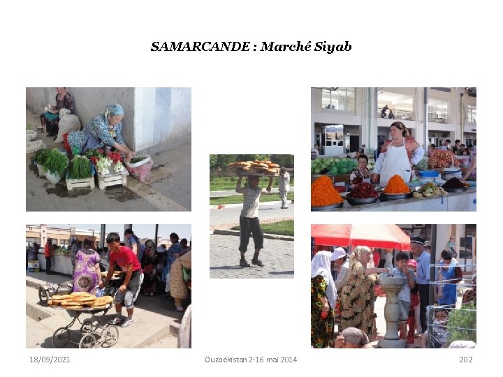 SAMARCANDE : Marché Siyab 18/09/2021 Ouzbékistan 2 -16 mai 2014 202 