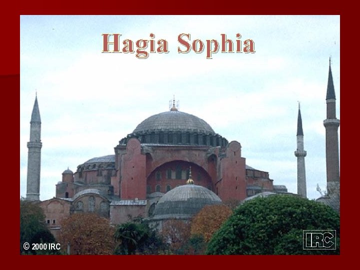 Hagia Sophia 