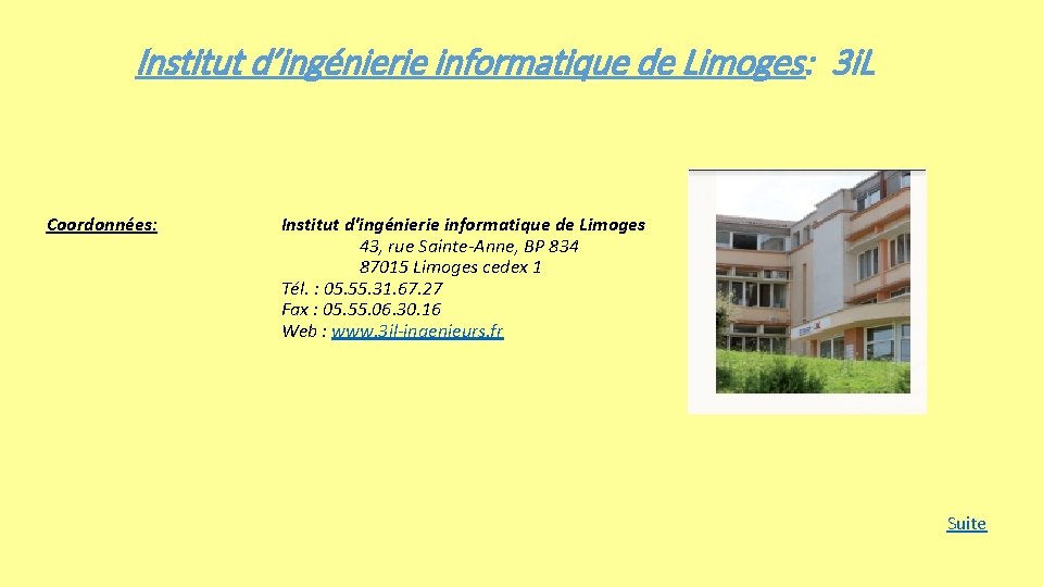 Institut d’ingénierie informatique de Limoges: 3 i. L Coordonnées: Institut d'ingénierie informatique de Limoges