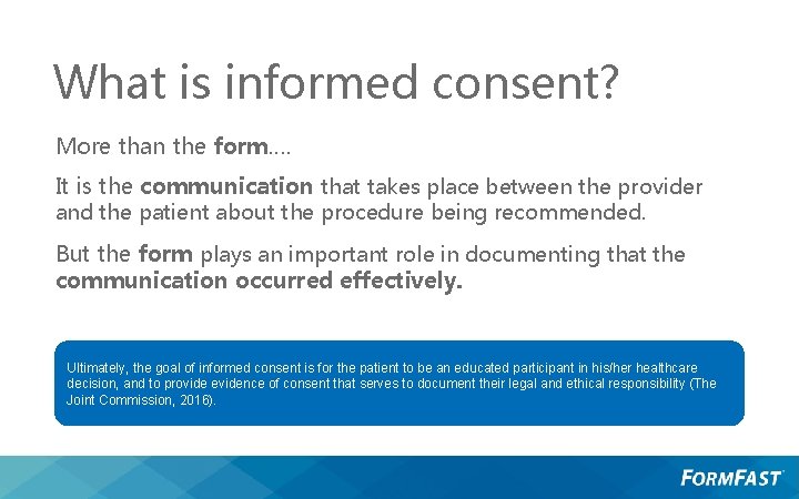 What is informed consent? More than the form…. It is the communication that takes