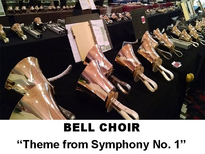 BELL CHOIR “Theme from Symphony No. 1” 