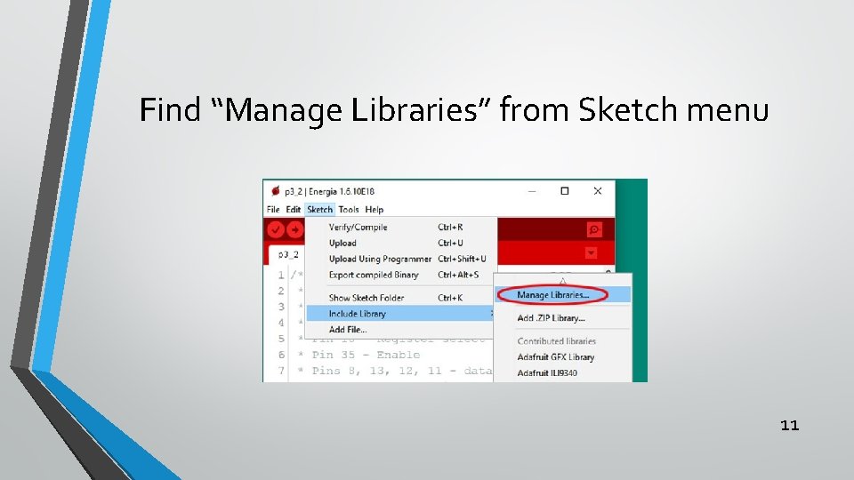 Find “Manage Libraries” from Sketch menu 11 