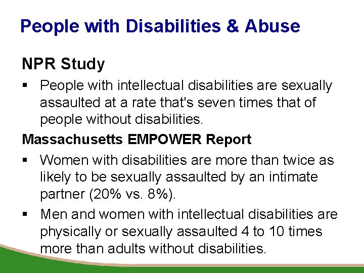 People with Disabilities & Abuse NPR Study § People with intellectual disabilities are sexually