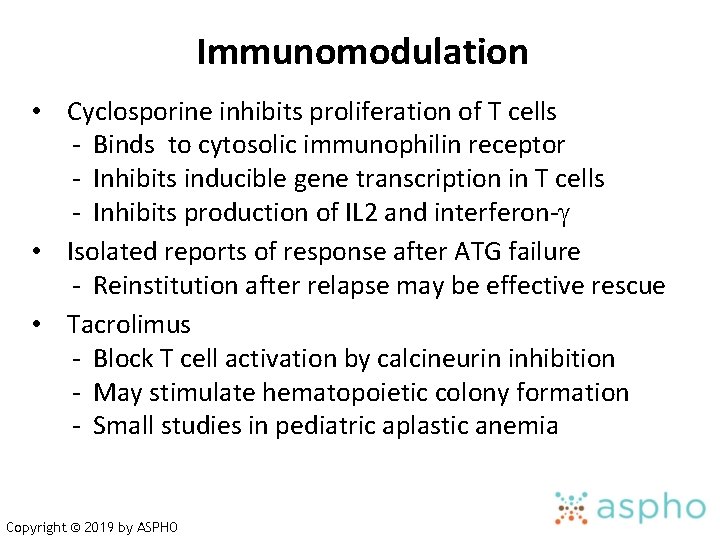 Immunomodulation • Cyclosporine inhibits proliferation of T cells - Binds to cytosolic immunophilin receptor