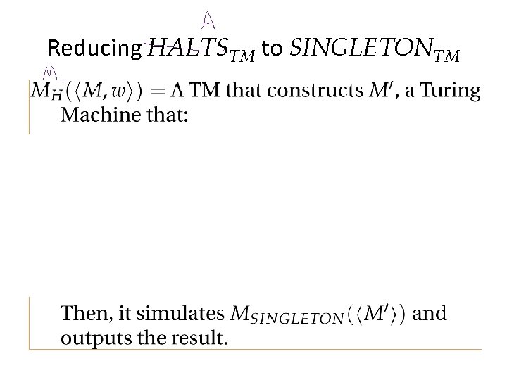 Reducing HALTSTM to SINGLETONTM 