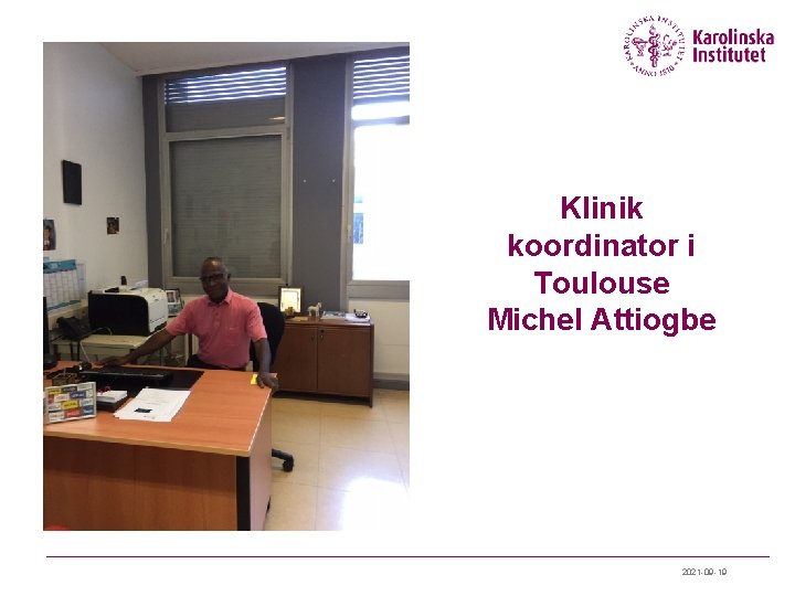 Klinik koordinator i Toulouse Michel Attiogbe 2021 -09 -19 
