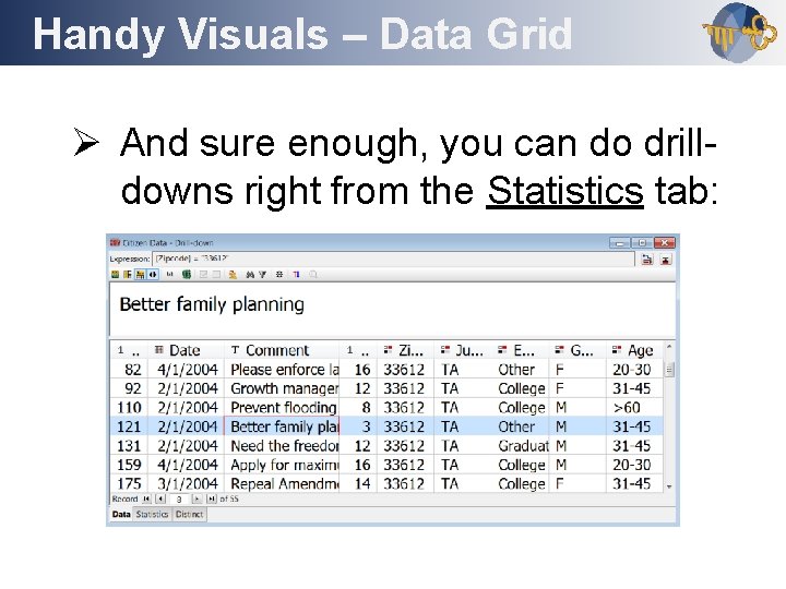 Handy Visuals – Data Grid Outline Ø And sure enough, you can do drilldowns