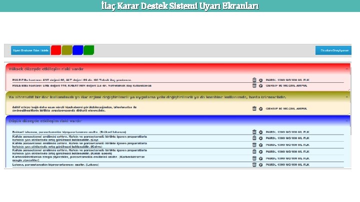 İlaç Karar Destek Sistemi Uyarı Ekranları 