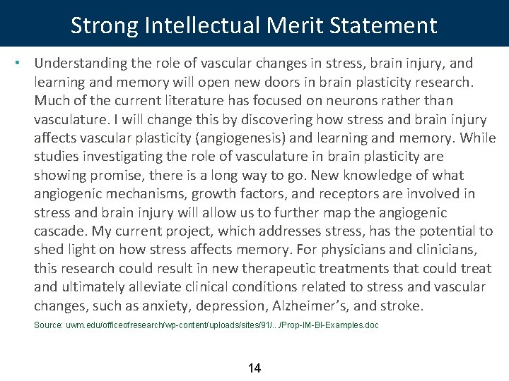 Strong Intellectual Merit Statement • Understanding the role of vascular changes in stress, brain