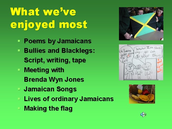 What we’ve enjoyed most § Poems by Jamaicans § Bullies and Blacklegs: Script, writing,