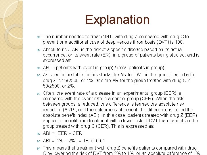 Explanation The number needed to treat (NNT) with drug Z compared with drug C