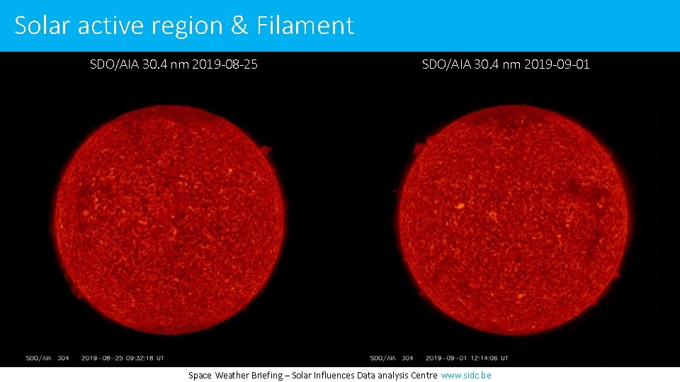 Solar active region & Filament SDO/AIA 30. 4 nm 2019 -08 -25 SDO/AIA 30.