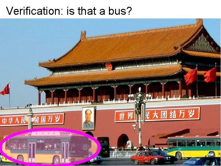 Verification: is that a bus? 