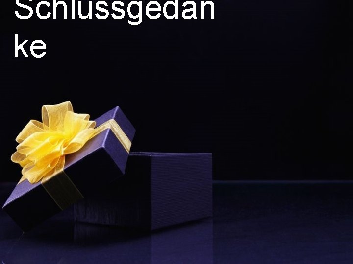 Schlussgedan ke 