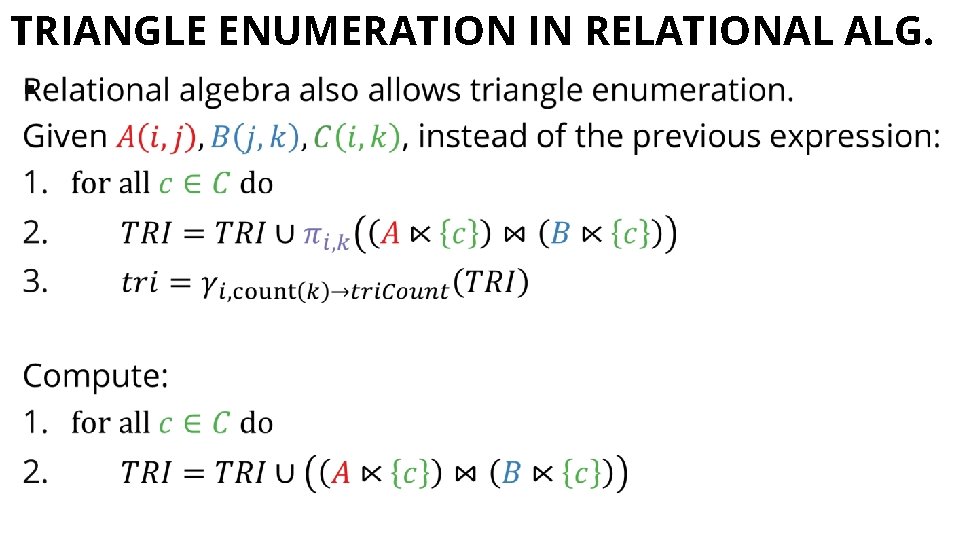 TRIANGLE ENUMERATION IN RELATIONAL ALG. § 