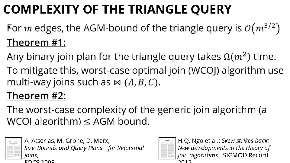 COMPLEXITY OF THE TRIANGLE QUERY § A. Atserias, M. Grohe, D. Marx, Size Bounds