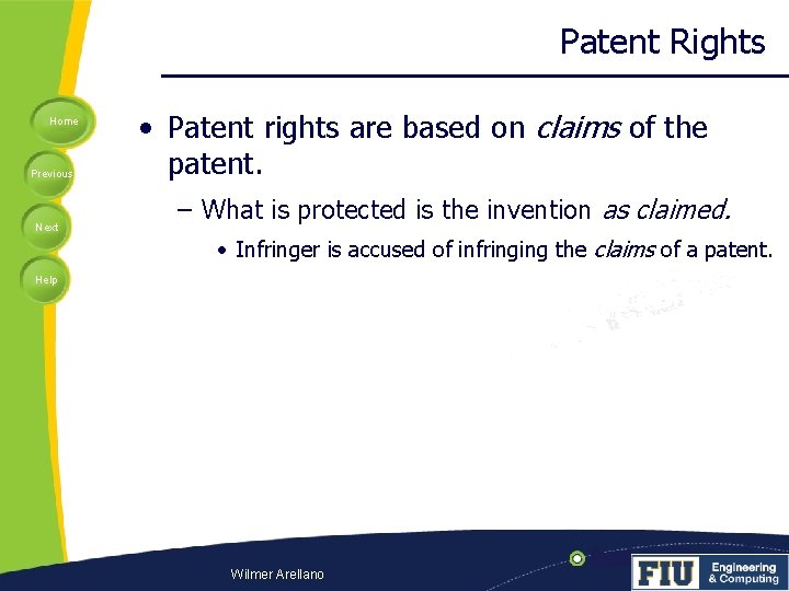 Patent Rights Home Previous Next • Patent rights are based on claims of the