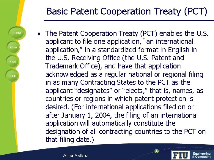 Basic Patent Cooperation Treaty (PCT) Home Previous Next Help • The Patent Cooperation Treaty