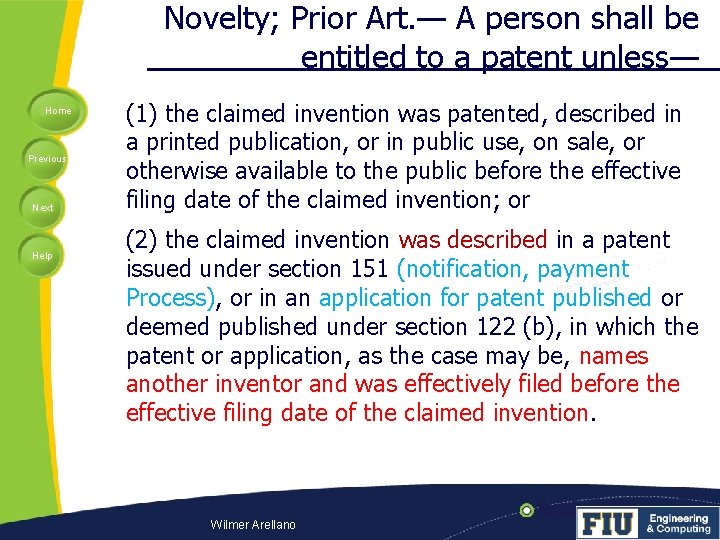 Novelty; Prior Art. — A person shall be entitled to a patent unless— Home