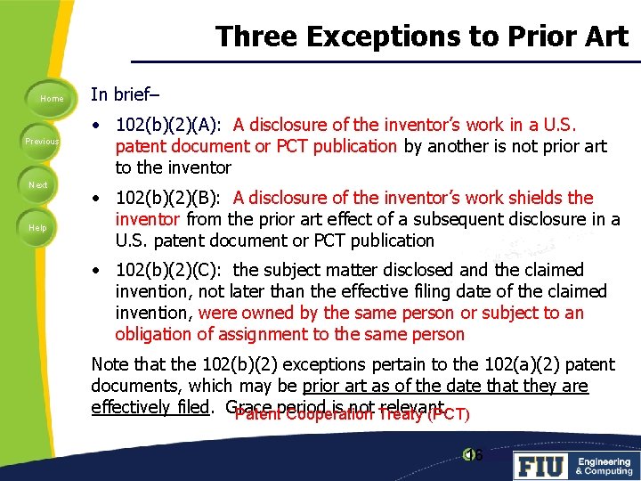 Three Exceptions to Prior Art Home Previous Next Help In brief– • 102(b)(2)(A): A