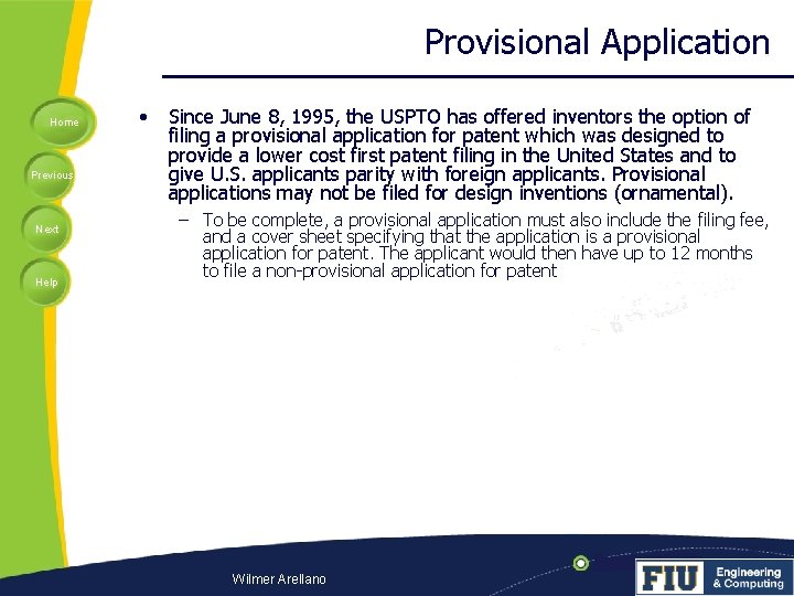 Provisional Application Home Previous Next Help • Since June 8, 1995, the USPTO has