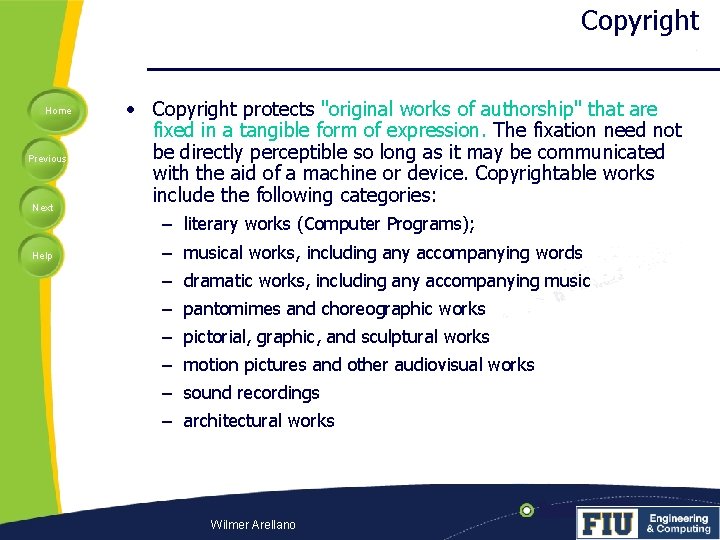 Copyright Home Previous Next Help • Copyright protects "original works of authorship" that are