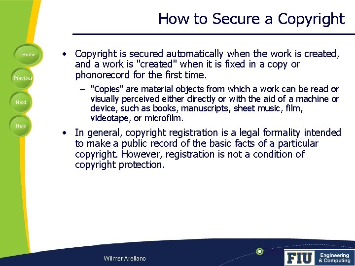 How to Secure a Copyright Home Previous Next Help • Copyright is secured automatically