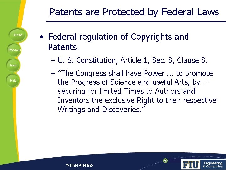 Patents are Protected by Federal Laws Home Previous Next Help • Federal regulation of