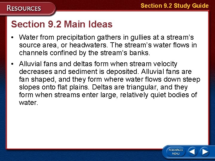 Section 9. 2 Study Guide Section 9. 2 Main Ideas • Water from precipitation