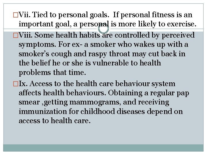 �Vii. Tied to personal goals. If personal fitness is an important goal, a personal