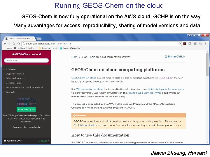 Running GEOS-Chem on the cloud GEOS-Chem is now fully operational on the AWS cloud;