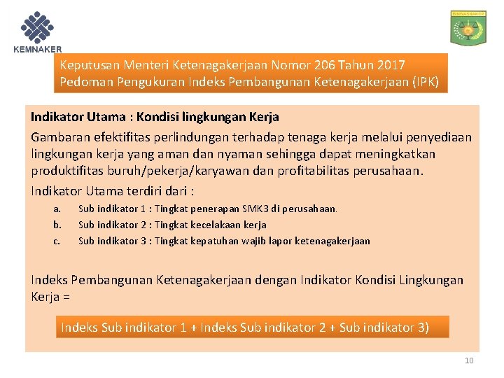 Keputusan Menteri Ketenagakerjaan Nomor 206 Tahun 2017 Pedoman Pengukuran Indeks Pembangunan Ketenagakerjaan (IPK) Indikator