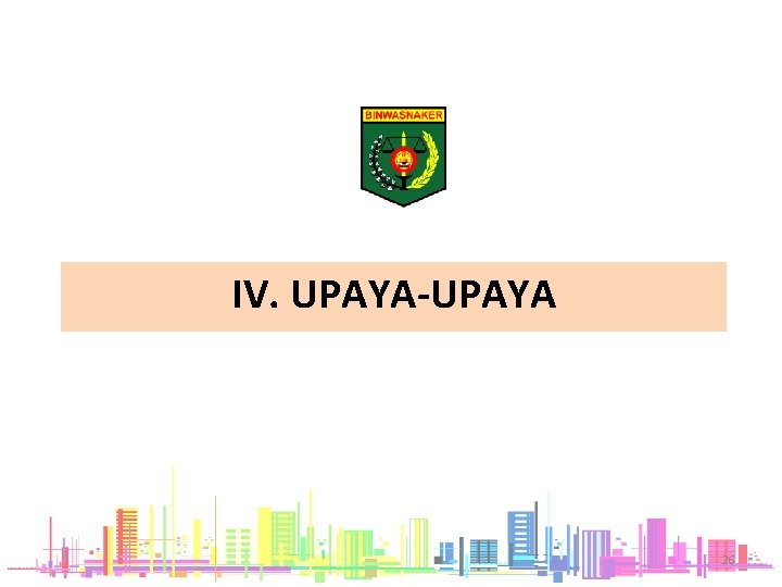 IV. UPAYA-UPAYA 26 