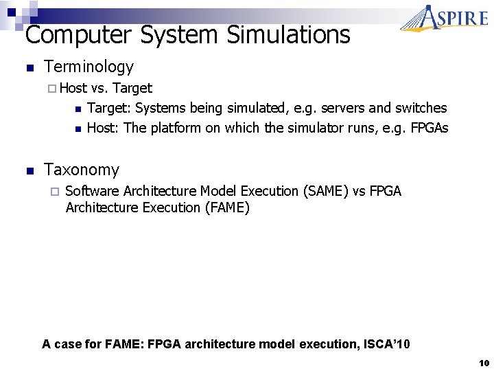 Computer System Simulations n Terminology ¨ Host n n n vs. Target: Systems being