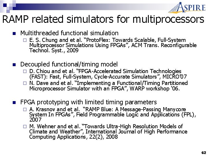 RAMP related simulators for multiprocessors n Multithreaded functional simulation ¨ n E. S. Chung