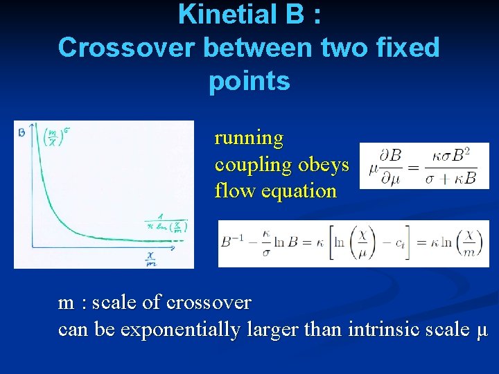 Kinetial B : Crossover between two fixed points running coupling obeys flow equation m