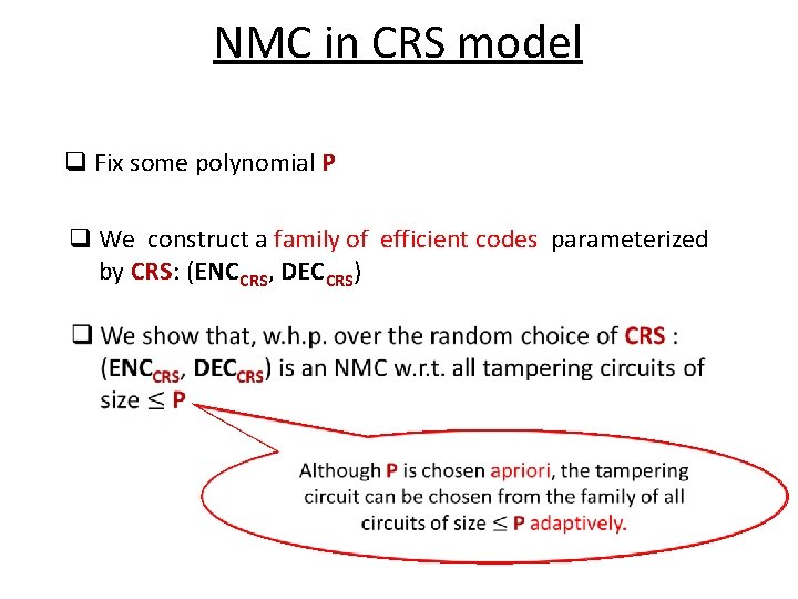 NMC in CRS model q Fix some polynomial P q We construct a family