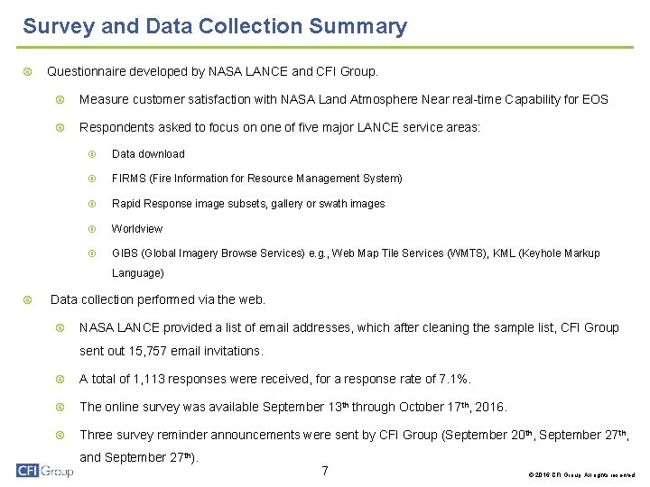 Survey and Data Collection Summary Questionnaire developed by NASA LANCE and CFI Group. Measure