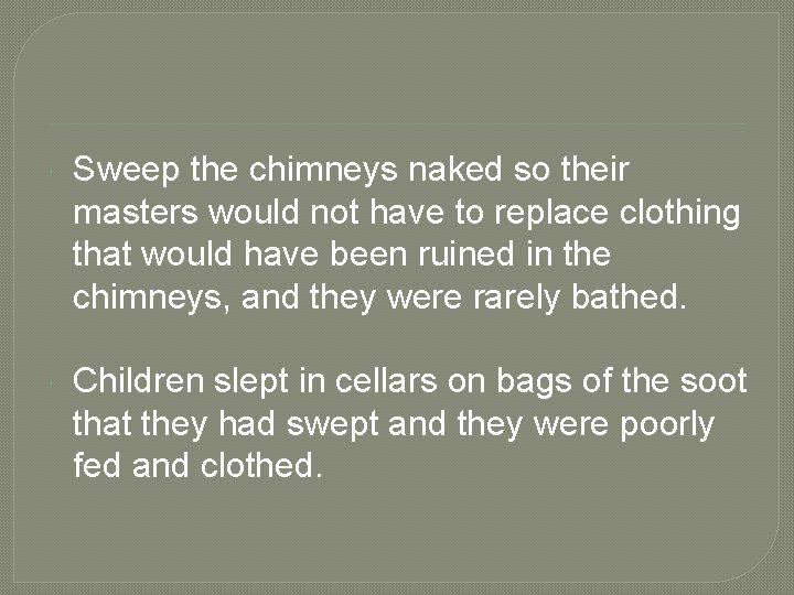  Sweep the chimneys naked so their masters would not have to replace clothing