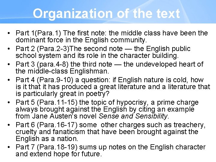 Organization of the text • Part 1(Para. 1) The first note: the middle class