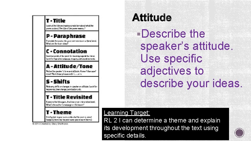 §Describe the speaker’s attitude. Use specific adjectives to describe your ideas. Learning Target: RL