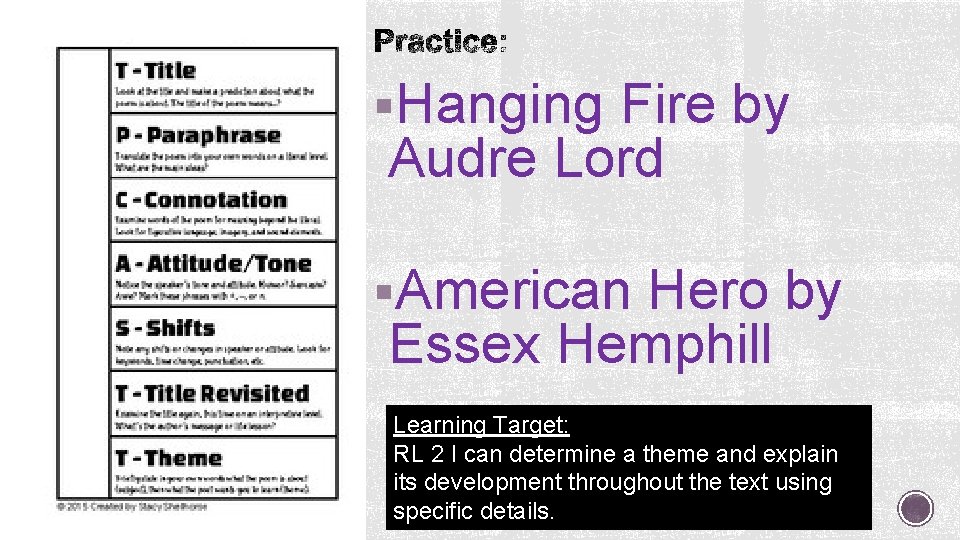 §Hanging Fire by Audre Lord §American Hero by Essex Hemphill Learning Target: RL 2