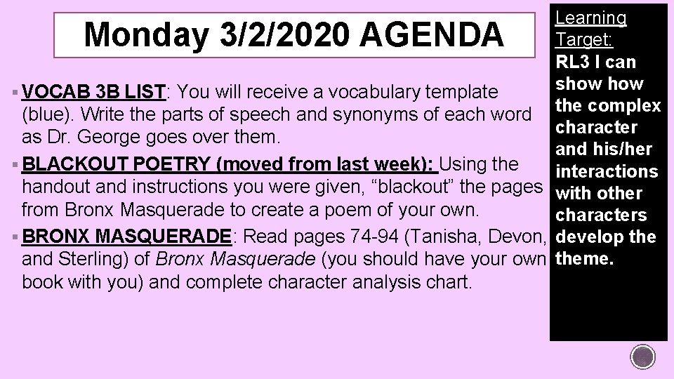 Learning Target: RL 3 I can show § VOCAB 3 B LIST: You will