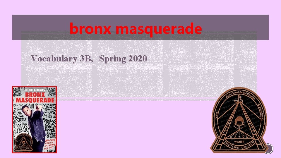 bronx masquerade Vocabulary 3 B, Spring 2020 