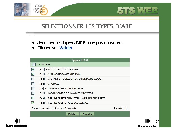 SELECTIONNER LES TYPES D’ARE • décocher les types d'ARE à ne pas conserver •