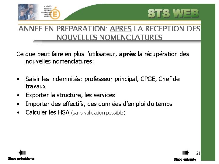 ANNEE EN PREPARATION: APRES LA RECEPTION DES NOUVELLES NOMENCLATURES Ce que peut faire en