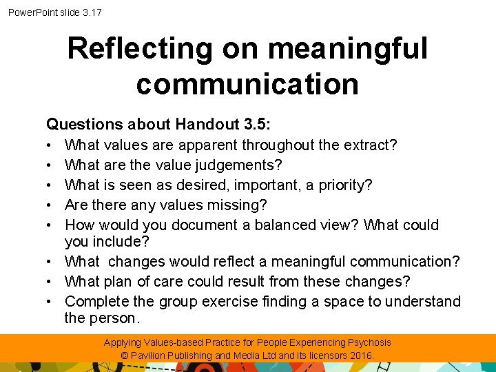 Power. Point slide 3. 17 Reflecting on meaningful communication Questions about Handout 3. 5: