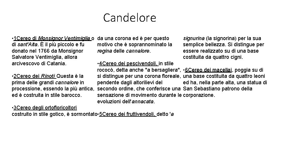 Candelore • 1 Cereo di Monsignor Ventimiglia o di sant'Aita. È il più piccolo
