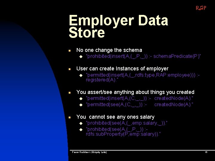 R♫P Employer Data Store n No one change the schema u n User can