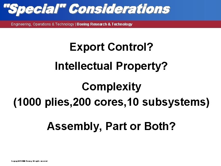 Engineering, Operations & Technology | Boeing Research & Technology Export Control? Intellectual Property? Complexity